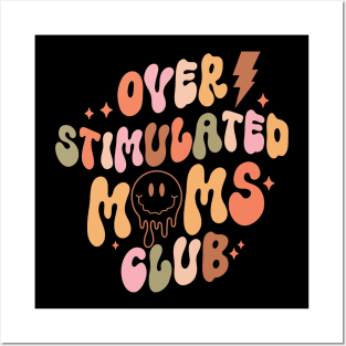 Over Stimulated Moms Club, Funny Mother's Day Posters and Art